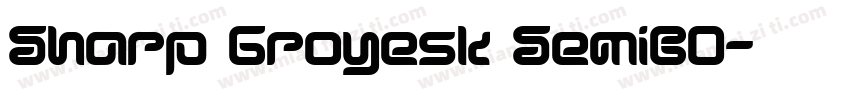 Sharp Groyesk SemiBO字体转换